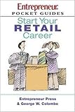 Image de Start Your Retail Career (POCKET GUIDES ON CAREERS (ENTREPRENEUR PRESS))