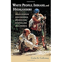 White People, Indians, and Highlanders: Tribal People and Colonial Encounters in Scotland and America: Tribal Peoples… book cover White People, Indians, and Highlanders: Tribal People and Colonial Encounters in Scotland and America: Tribal Peoples… book cover
