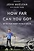 How Far Can You Go?: My 25-Year Quest to Walk Again - Book by John Maclean