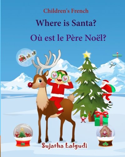 Children's French: Where is Santa. Ou est le