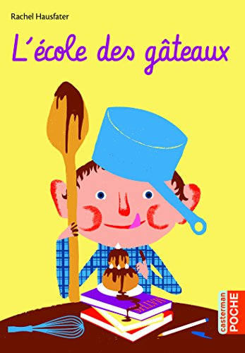L'école des gâteaux (Romans poche) (French Edition) by Rachel Hausfater