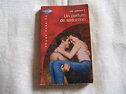 Un  parfum de séduction