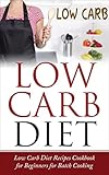 Low Carb Diet: Low Carb Diet Recipes Cookbook for Beginners for Batch Cooking (Kindle edition) by Lela Gibson