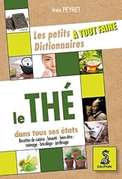 Le  petit dictionnaire à tout faire du thé