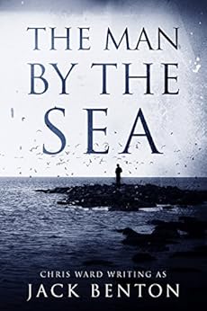 The Man by the Sea: a gripping British mystery with a stunning twist (The Slim Hardy Mystery Series Book 1) by [Benton, Jack]