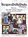 Keepers Dolly Duds Designs Presents... The 19th Century Collection: Doll Clothes Patterns for 18-inch Dolls by 