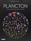 Plancton : Aux origines du vivant by