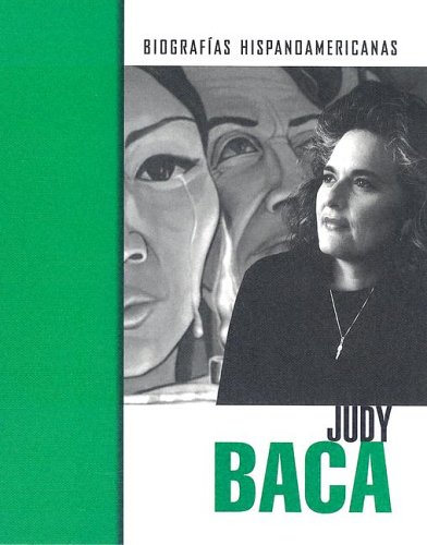 Judy Baca (Biografías hispanoamericanas) (Spanish Edition) by Mary Olmstead