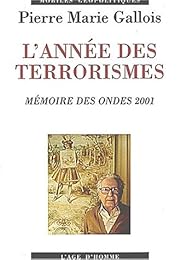 L' année des terrorismes