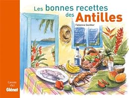 Les  bonnes recettes des Antilles