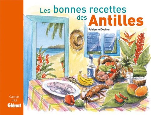 Les  bonnes recettes des Antilles