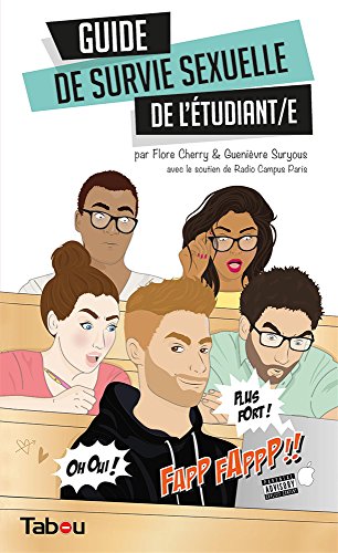 Le guide de survie sexuelle de l'étudiant/e by 