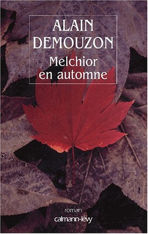 Melchior en automne: roman