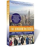 The Kingdom Unleashed: How Jesus' 1st-Century Kingdom Values Are Transforming Thousands of Cultures and Awakening His Church