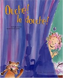 Ouche ! La douche !