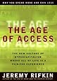 The Age of Access: The New Culture of Hypercapitalism, Where All of Life Is a Paid-For Experience
