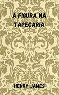 Livro A figura na tapeçaria