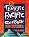 Terrific Pacific Cookbook by John Welchman, Anya von Bremzen