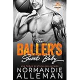 The Baller's Secret Baby: A Sports Romance (Barnes Family Book 1)