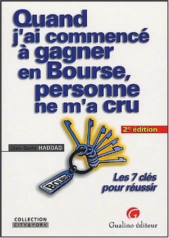 Quand j'ai commencé à gagner en bourse, personne ne m'a cru