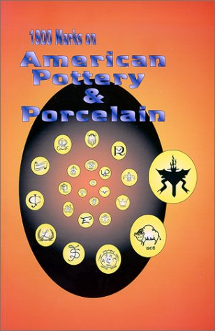 1800 Marks on American Pottery & Porcelain by 