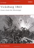 Front cover for the book Vicksburg 1863 : Grant clears the Mississippi by Alan Hankinson