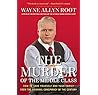 Wayne Allyn Root book - the Murder of the Middle Class