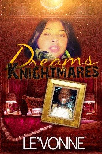 Dreams & Knightmares