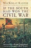 If The South Had Won The Civil War