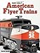 Standard Catalog of American Flyer Trains by David Doyle