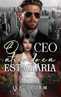 Livro O CEO Atrevido e a Estagiária (Um Toque de Vermelho Livro 2)