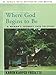 Where God Begins to Be: A Woman's Journey into Solitude by Karen Karper Fredette