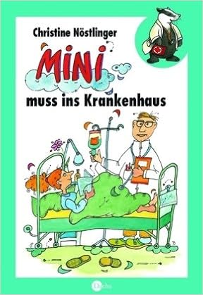 Mini Muss Ins Krankenhaus Christine Nostlinger 9783851913903