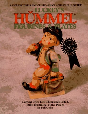 Amazon Com Luckey S Hummel Figurines And Plates A Collector S Identification And Value Guide Luckey S Hummel Figurines And Plates 10th Ed 9780896891005 Luckey Carl F Books