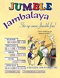 Jumble® Jambalaya: Stir up Some Jumble® Fun! (Jumbles®) by 