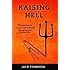 Raising Hell: Christianity's Most Controversial Doctrine Put Under Fire