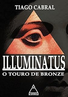 Livro O Touro de Bronze: Illuminatus: A Nova Ordem Mundial