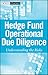 Hedge Fund Operational Due Diligence: Understanding the Risks