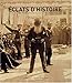 Eclats d'histoire: Les collections photographiques de l'institut de france 1839-1918 (Photographie) (French Edition) by