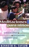 Meditaciones para niños (Spanish Edition) by Kenneth N. Taylor
