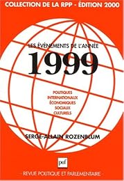 Les  événements politiques, internationaux, économiques et sociaux, culturels et sportifs de l'année