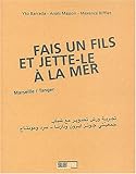 fais un fils et jette-le à la mer by 