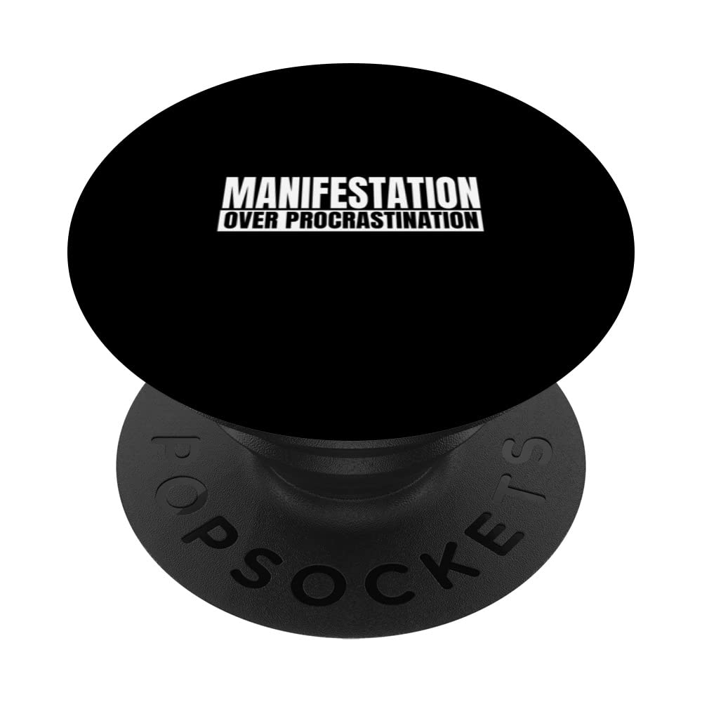 Unpleasant Procrastination Of Manifestation Quote PopSockets Swappable PopGrip