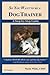 So You Want To Be A Dog Trainer