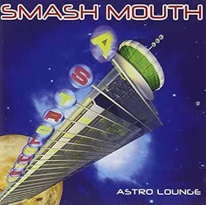 Astro lounge smash mouth zip