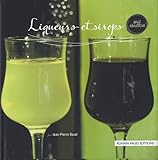 Liqueurs et sirops (French Edition) by