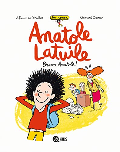 BD KIDS Anatole Latuile roman, Tome 01: Bravo Anatole !