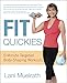 Fit Quickies: Five-Minute, Targeted Body-Shaping Workouts by Lani Muelrath