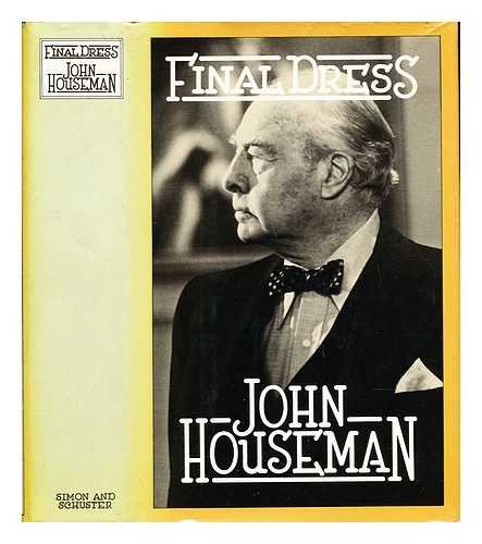 Final Dress by John Houseman