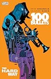 100 Bullets Vol. 8: The Hard Way (101 Bullets) by BRIAN AZZARELLO, EDUARDO RISSO